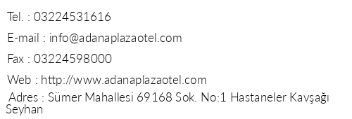 Adana Plaza Hotel telefon numaralar, faks, e-mail, posta adresi ve iletiim bilgileri